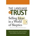 thumbnail image 1 of The Language of Trust: Selling Ideas in a World of Skeptics, 1 of 1