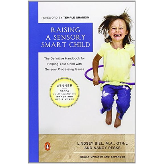 Pre-Owned Raising a Sensory Smart Child: The Definitive Handbook for Helping Your Child with Sensory Integration Issues (Paperback) 014303488X 9780143034889