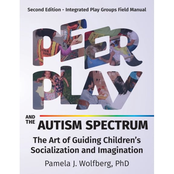 Pre-Owned Peer Play and the Autism Spectrum: The Art of Guiding Children's Socialization and Imagination