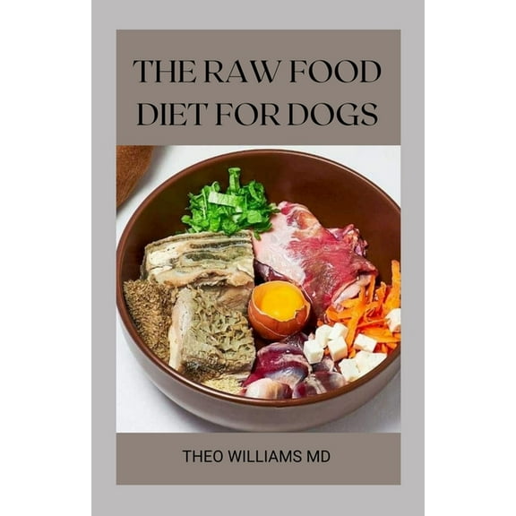 The Raw Food Diet for Dogs (Paperback)