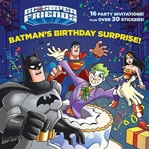Pre-Owned Batman's Birthday Surprise! (DC Super Friends) (Paperback) 0553539833 9780553539837