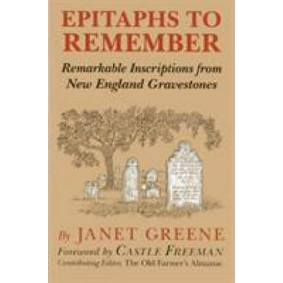 Pre-Owned Epitaphs to Remember (Paperback) 0911469109 9780911469103