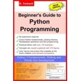 thumbnail image 1 of Pre-Owned Beginner's Guide to Python Programming: Learn Python 3 Fundamentals, Plotting and Tkinter GUI Development Easily (Paperback), 1 of 1