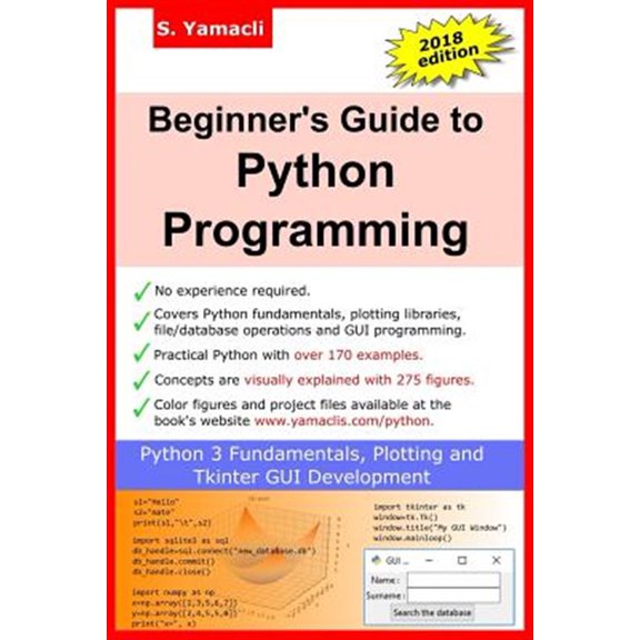 Pre-Owned Beginner's Guide to Python Programming: Learn Python 3 Fundamentals, Plotting and Tkinter GUI Development Easily (Paperback)