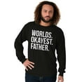 thumbnail image 3 of Worlds Okayest Father Funny Dad Gift Men's Long Sleeve Tee T Shirt Brisco Brands S, 3 of 5