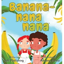 Banana-Nana-Nana, (Hardcover)