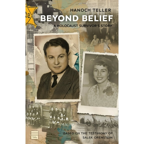 Beyond Belief: A Holocaust Survivor's Story, (Paperback)