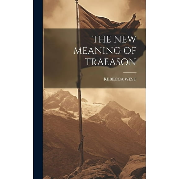 The New Meaning of Traeason (Hardcover)