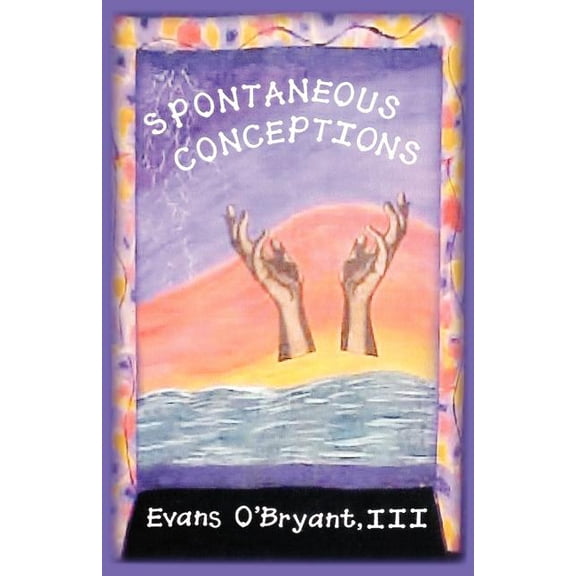 Spontaneous Conceptions, (Paperback)