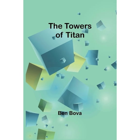The towers of Titan, (Paperback)