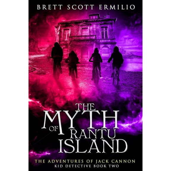 The Adventures of Jack Cannon: Kid Detective: The Myth of Rantu Island (Paperback)