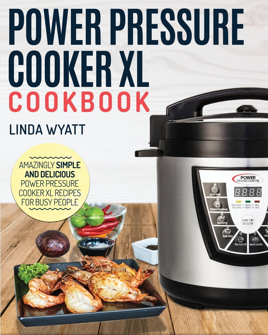 Electric Pressure Cooker Cookbook Power Pressure Cooker XL Cookbook