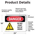 thumbnail image 2 of (2 Pack) Do Not Start Out Of Order OSHA Danger Sign 24 Inch X 18 Inch Vinyl Label Decal Sticker Weather Resistant, UV Protected for Workplace, Business, and Construction Site, Made in the USA, 2 of 7
