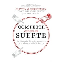 El Competir contra la suerte: La historia de la innovaci��n y la elecci��n d, (Paperback)