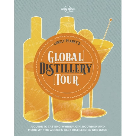 Lonely Planet's Global Distillery Tour - eBook