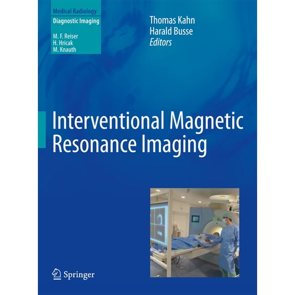 Interventional Magnetic Resonance Imaging, (Hardcover)
