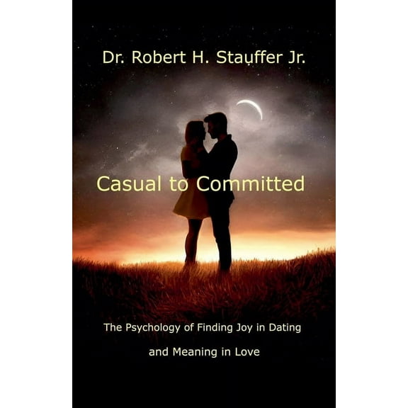 Casual to Committed, (Paperback)