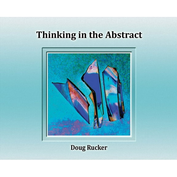 Thinking in the Abstract, (Hardcover)