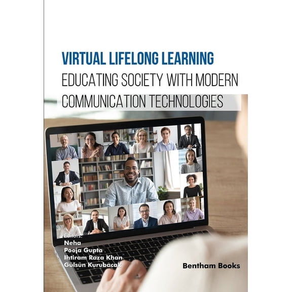 Virtual Lifelong Learning: Educating Society with Modern Communication Technologies, (Paperback)