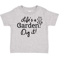 thumbnail image 3 of Inktastic Life's a Garden, Dig It Boys or Girls Toddler T-Shirt, 3 of 5