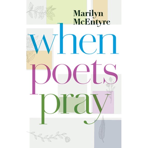 Pre-Owned When Poets Pray (Hardcover) 0802876587 9780802876584