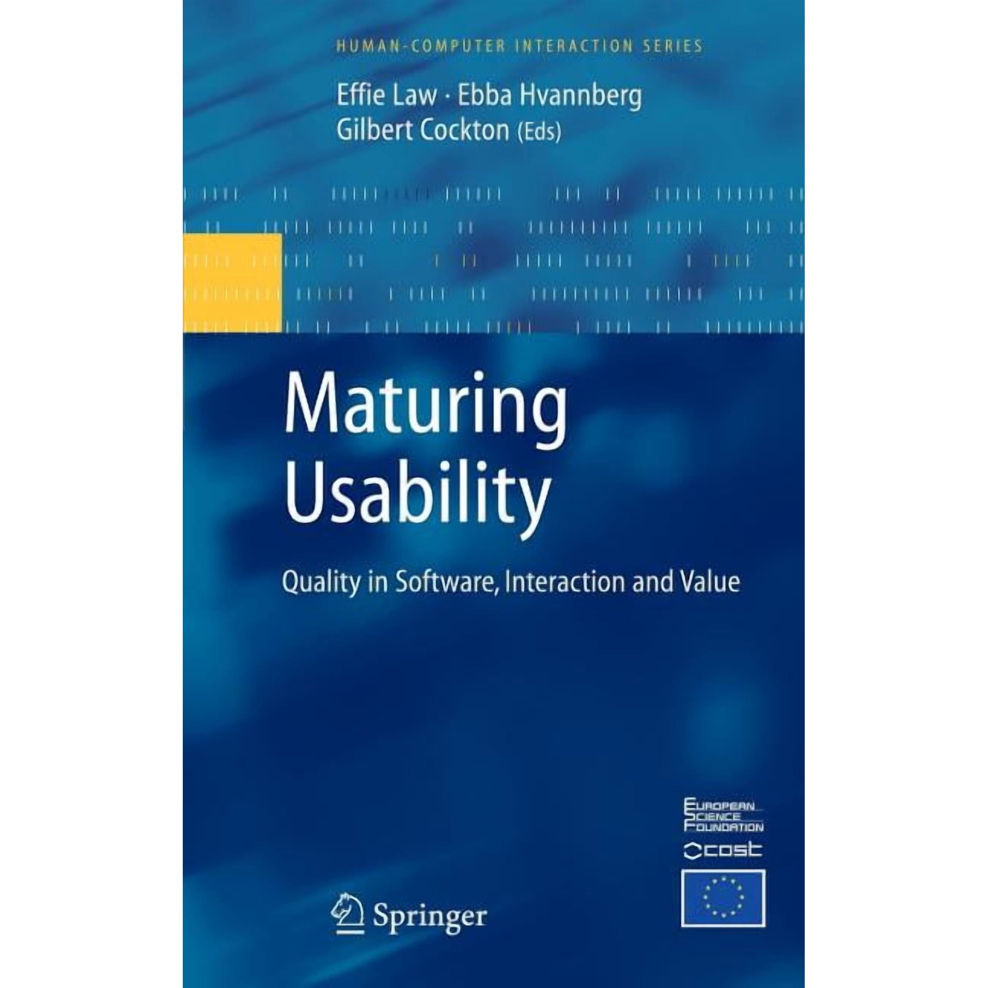 Human-Computer Interaction Maturing Usability: Quality in Software Interaction and Value Book 10 (Hardcover)