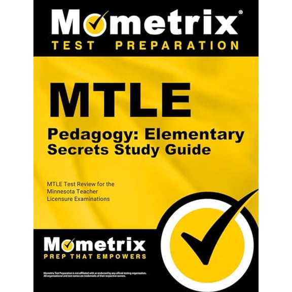 Pre-Owned MTLE Pedagogy: Elementary Secrets Study Guide: MTLE Test Review for the Minnesota Teacher Licensure Examinations, 9781630945602, 1630945609, Paperback, Csm Stg edition