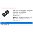 thumbnail image 2 of Auto Trans Valve Body Seal - Compatible with 2008 - 2010 BMW 528i 2009, 2 of 2