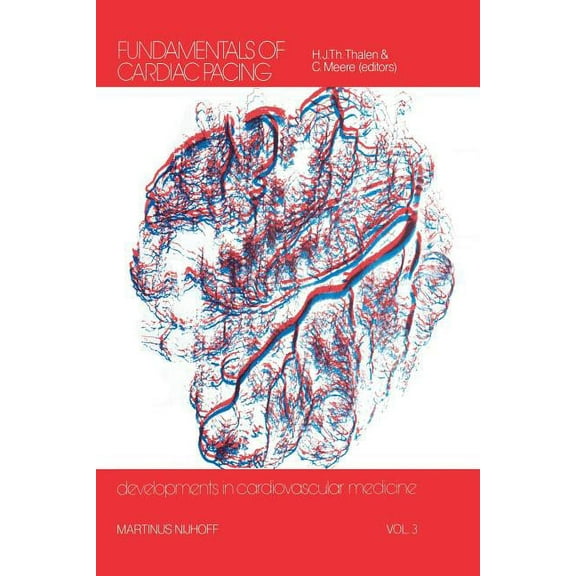 Developments in Cardiovascular Medicine Fundamentals of Cardiac Pacing, Book 3, (Paperback)
