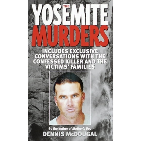 Pre-Owned The Yosemite Murders (Paperback 9780345438348) by Dennis McDougal