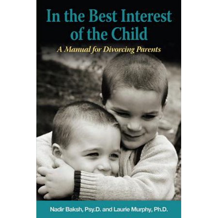 In The Best Interest of the Child - eBook (Looking Out For Best Interest)