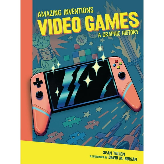 Amazing Inventions Video Games: A Graphic History, (Paperback)