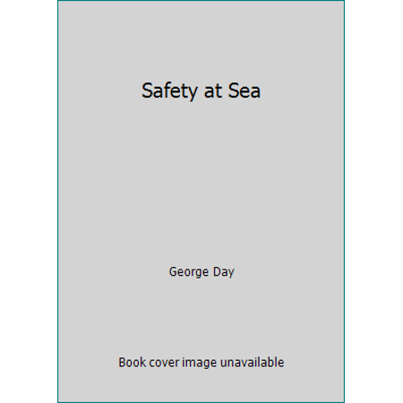 Safety at Sea [Hardcover - Used]