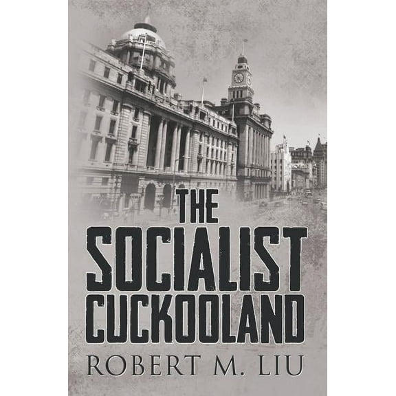 The Socialist Cuckooland (Paperback)