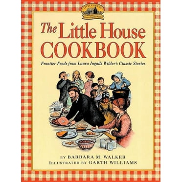 The Little House Cookbook (Paperback)