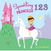 Sparkling Princess 123 (Sparkling Stories) [Board book - Used]
