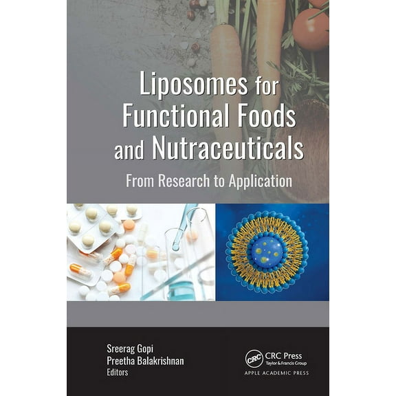 Liposomes for Functional Foods and Nutraceuticals: From Research to Application, (Hardcover)