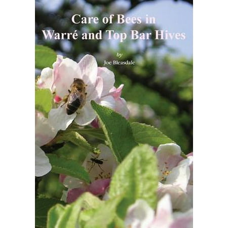 Care of Bees in Warre and Top Bar Hive