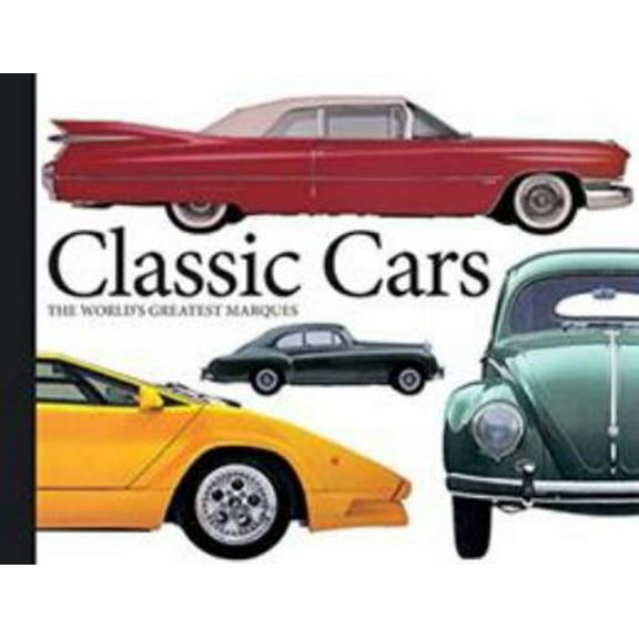 Pre-Owned Classic Cars: The World's Greatest Marques Volume 3 (Paperback) 1782749160 9781782749165