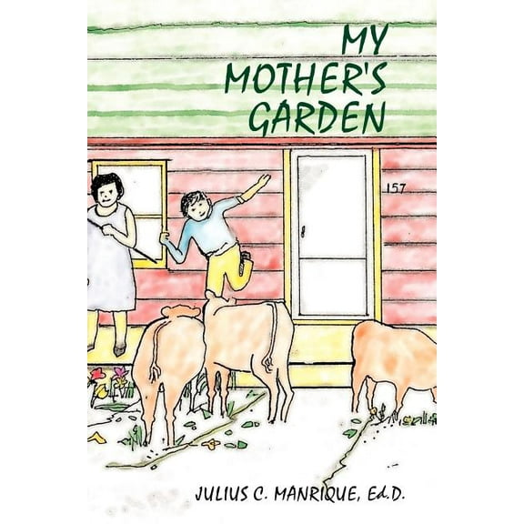 My Mother's Garden, (Paperback)