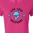 thumbnail image 4 of Inktastic Live Love Dolphins Women's T-Shirt, 4 of 5