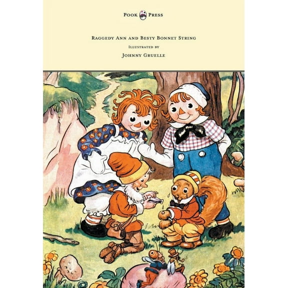 Raggedy Ann and Betsy Bonnet String - Illustrated by Johnny Gruelle, (Paperback)