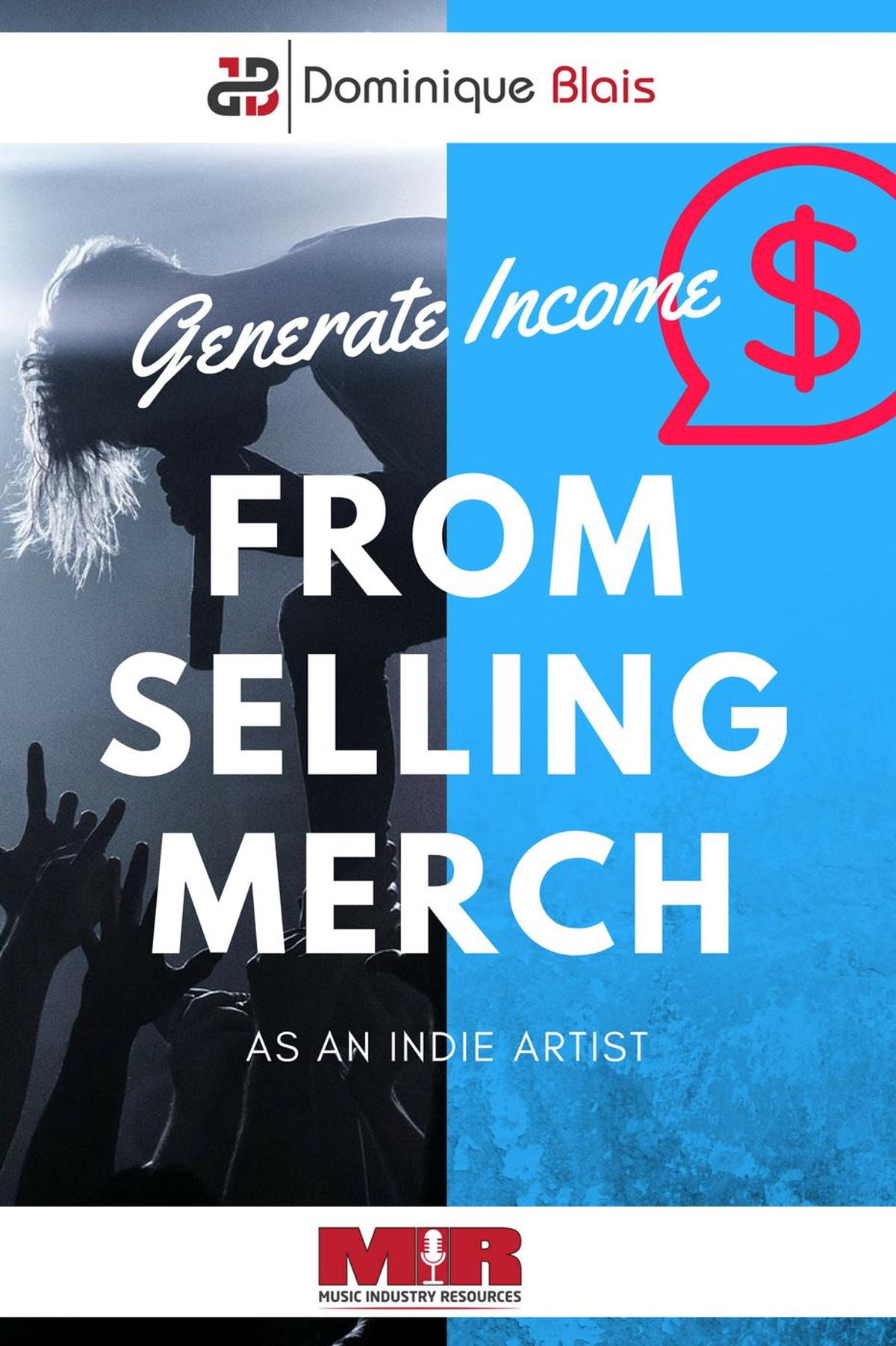Generate Income From Selling Merch As An Indie Artist - eBook Generate Income From Selling Merch As An Indie Artist - eBook
