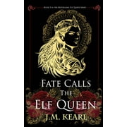 Fate Calls the Elf Queen, (Paperback)
