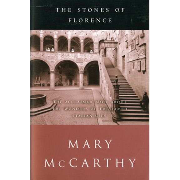 Pre-Owned The Stones of Florence (Paperback) 0156027631 9780156027632