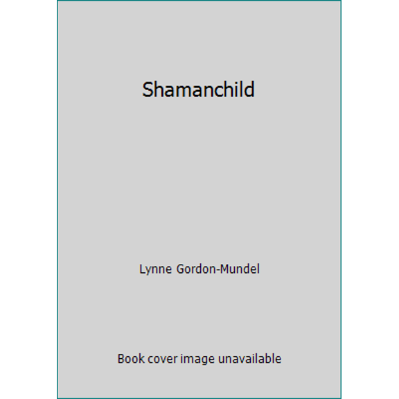 Pre-Owned Shamanchild (Paperback) 0968459919 9780968459911