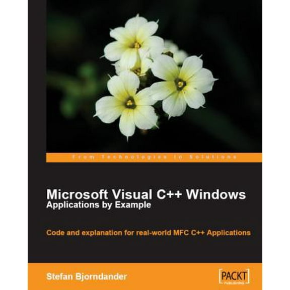 Pre-Owned Microsoft Visual C++ Windows Applications by Example (Paperback) 1847195563 9781847195562