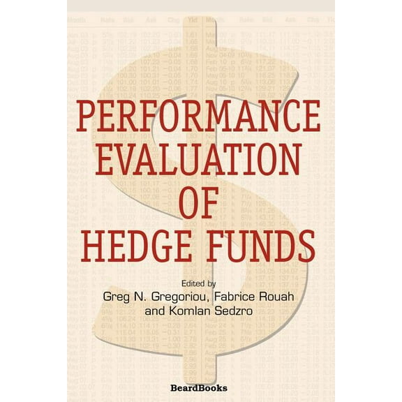 Performance Evaluation of Hedge Funds (Paperback)