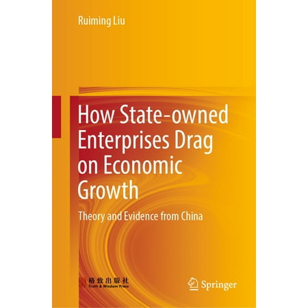 How State-owned Enterprises Drag on Economic Growth -