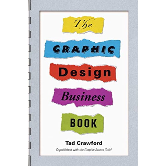 Pre-Owned The Graphic Design Business Book (Paperback) 1581154305 9781581154306